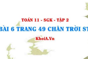 Bài 6 trang 49 Toán 11 Tập 2 Chân trời sáng tạo